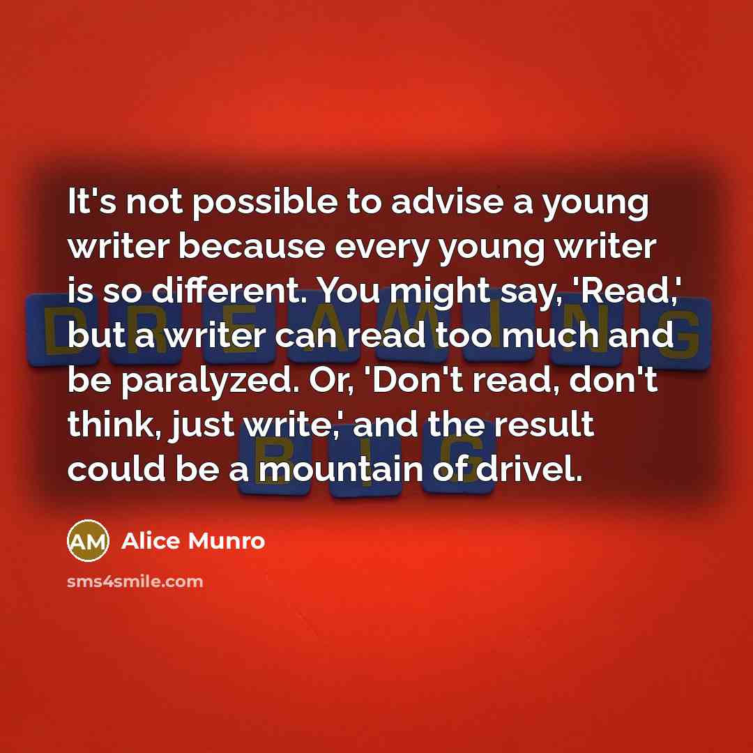 “It's not possible to advise a young writer because every…” quote by Alice Munro