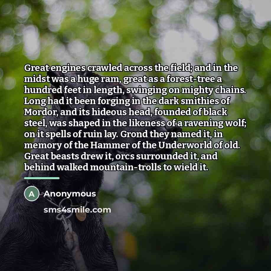 “Great engines crawled across the field; and in the midst…” quote by Anonymous