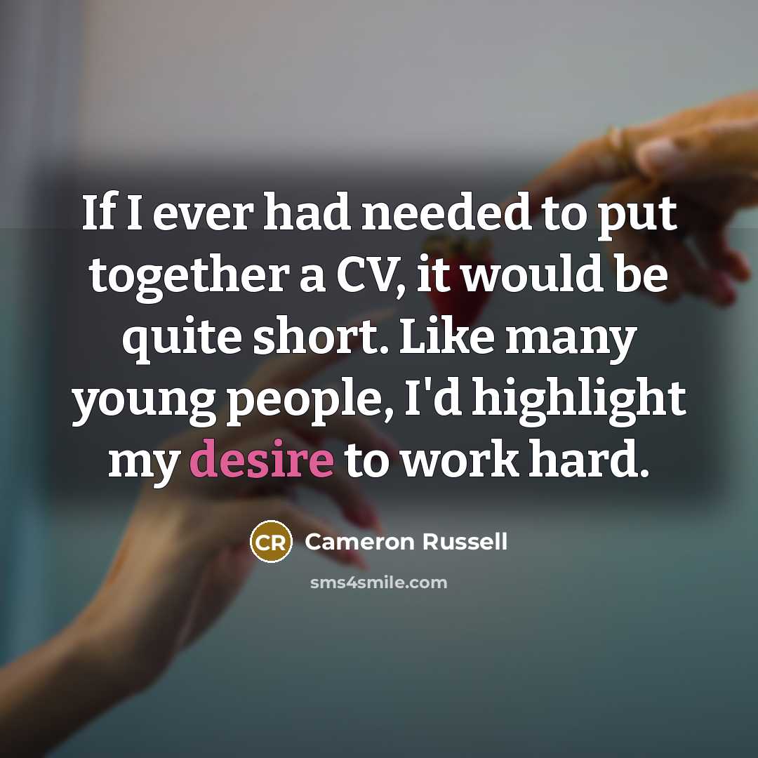 “If I ever had needed to put together a CV,…” quote by Cameron Russell