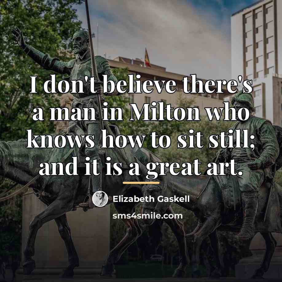 “I don't believe there's a man in Milton who knows…” quote by Elizabeth Gaskell