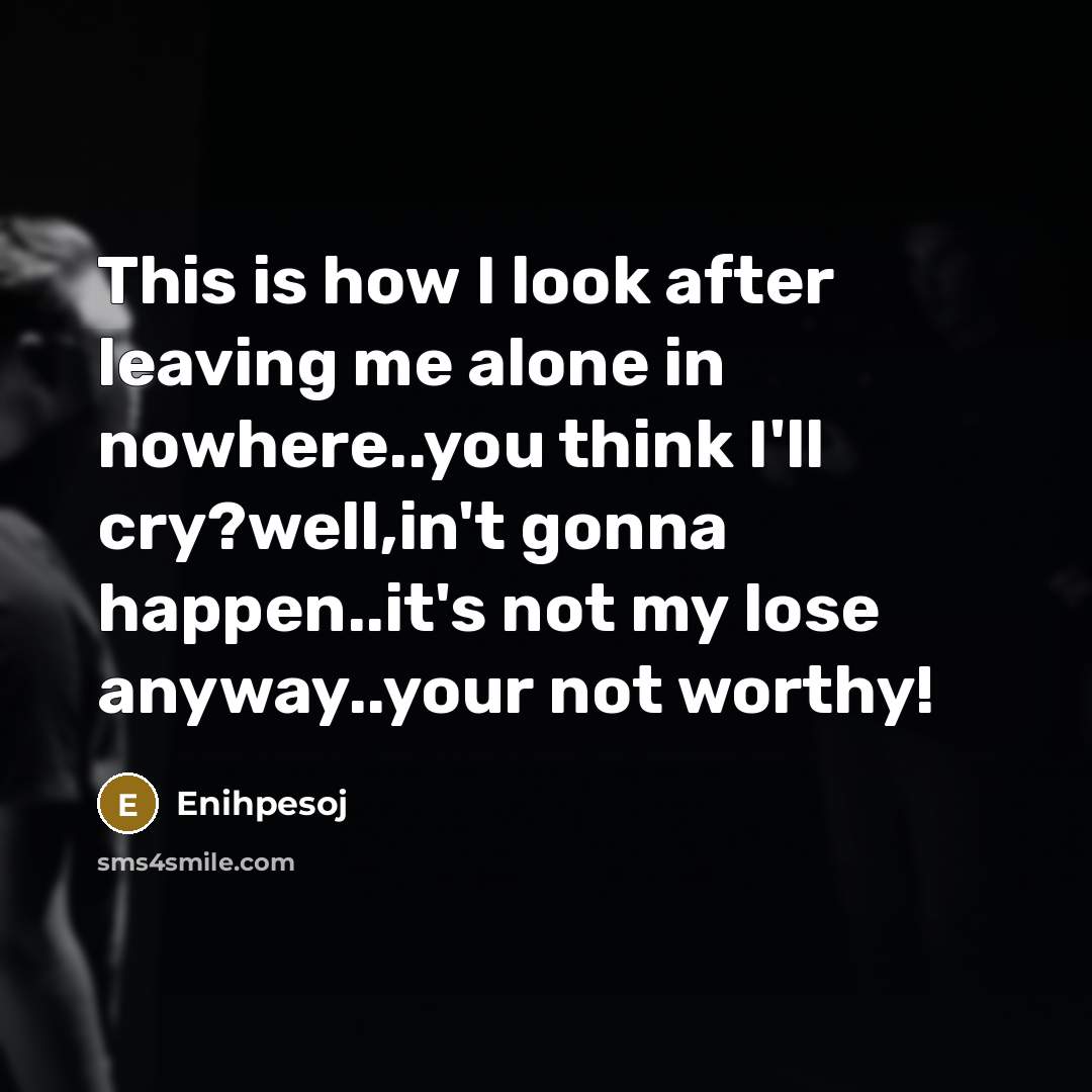 “This is how I look after leaving me alone in…” quote by Enihpesoj