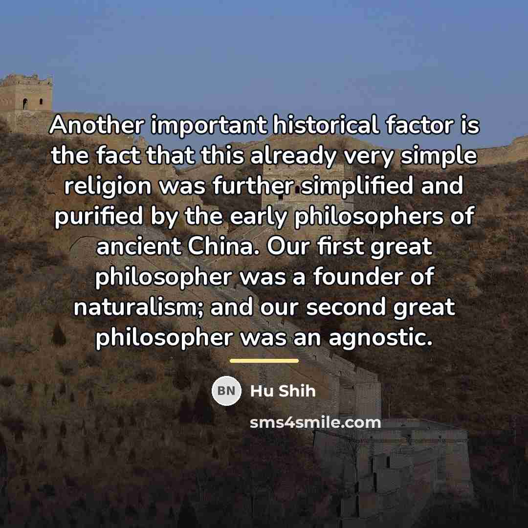 “Another important historical factor is the fact that this already…” quote by Hu Shih