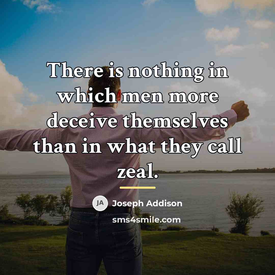 “There is nothing in which men more deceive themselves than…” quote by Joseph Addison
