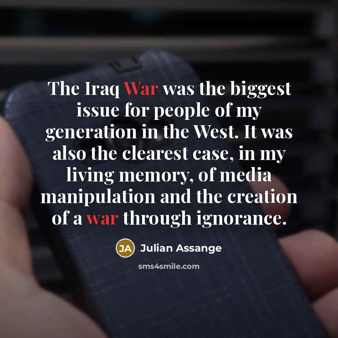 “The Iraq War was the biggest issue for people of…” quote by Julian Assange