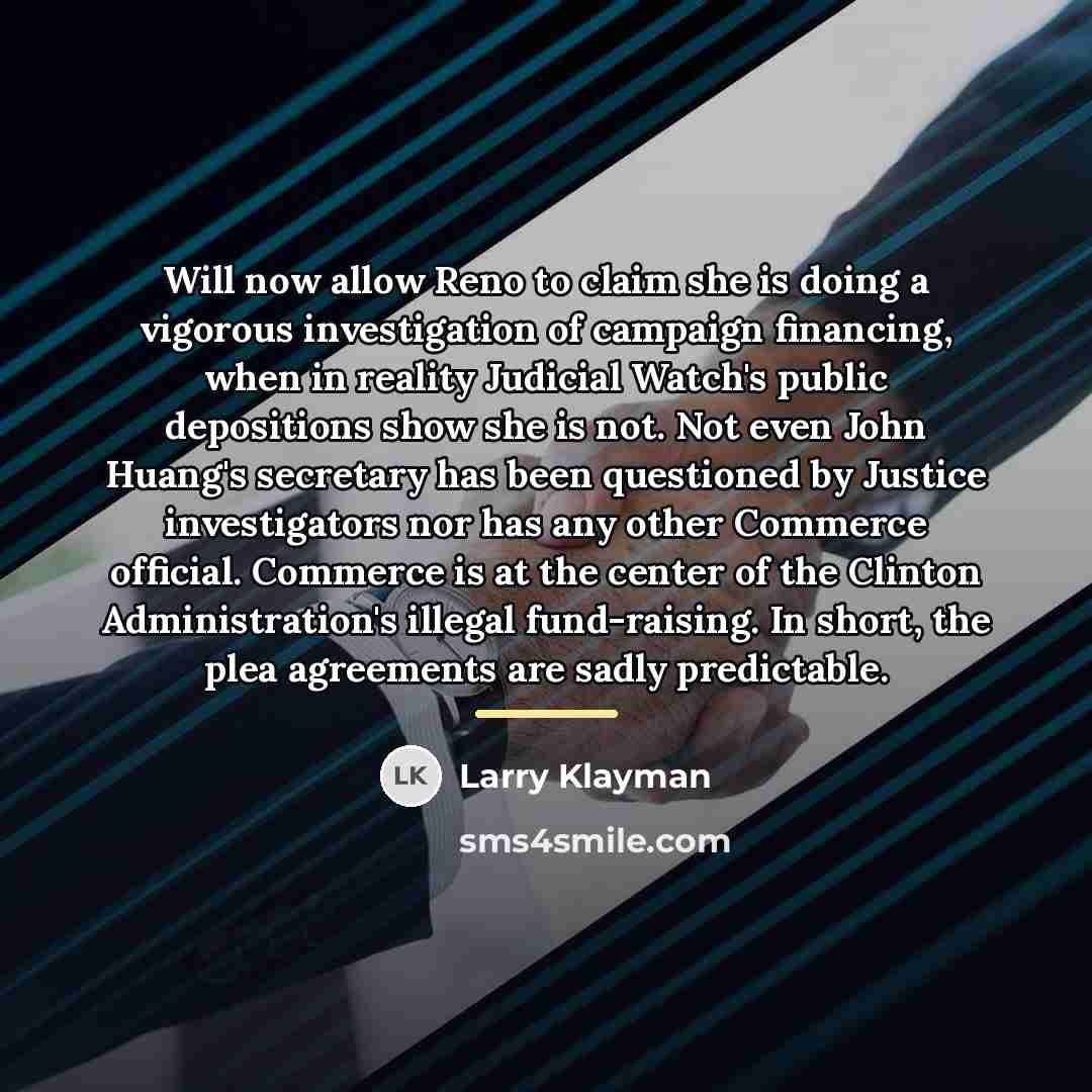 “Will now allow Reno to claim she is doing a…” quote by Larry Klayman