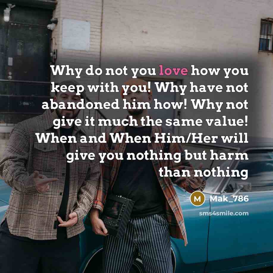 “Why do not you love how you keep with you!…” quote by Mak_786