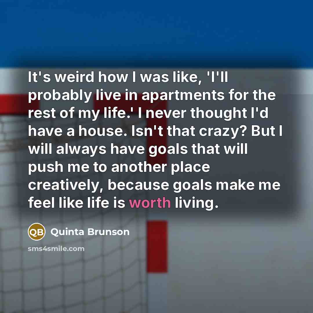 “It's weird how I was like, 'I'll probably live in…” quote by Quinta Brunson