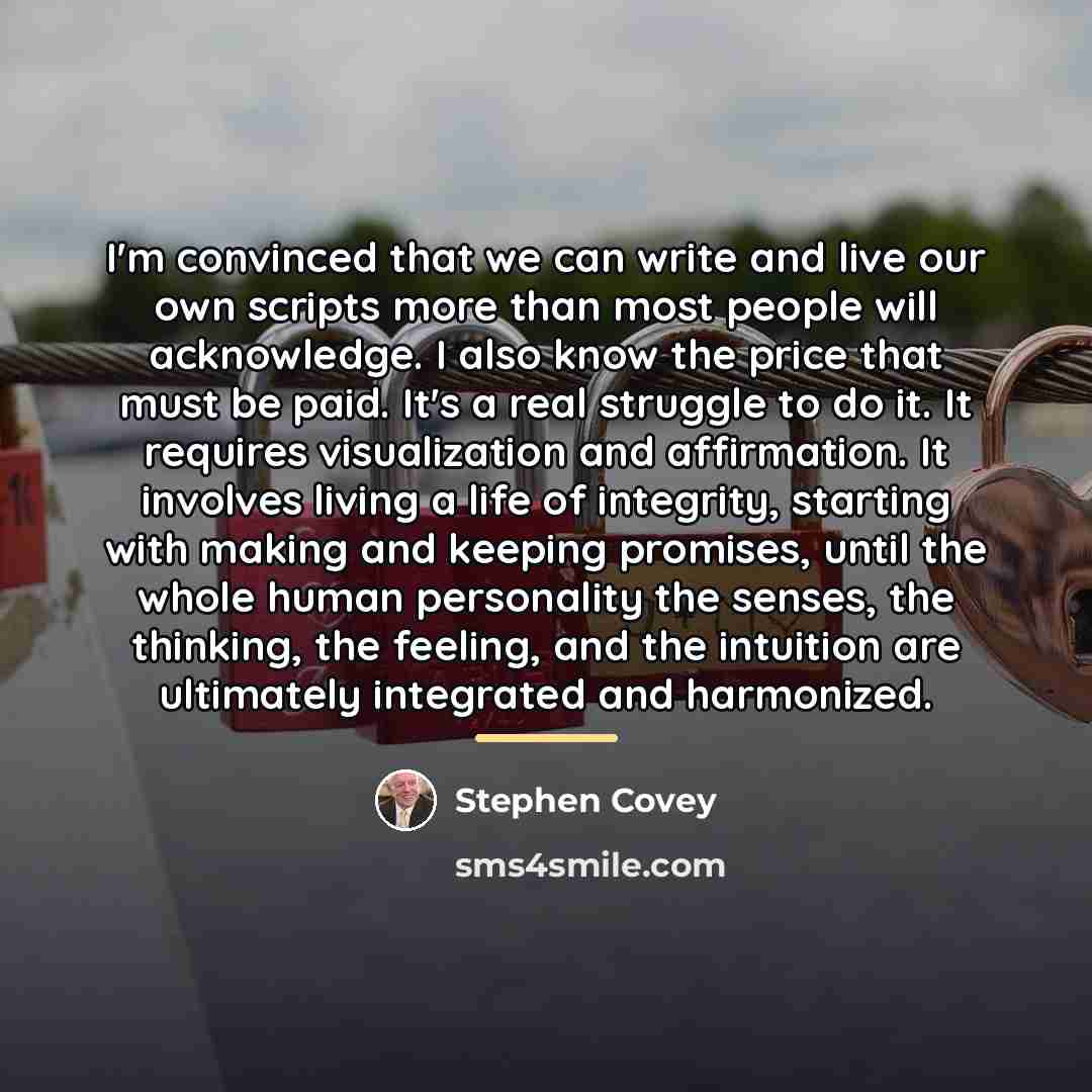 “I'm convinced that we can write and live our own…” quote by Stephen Covey