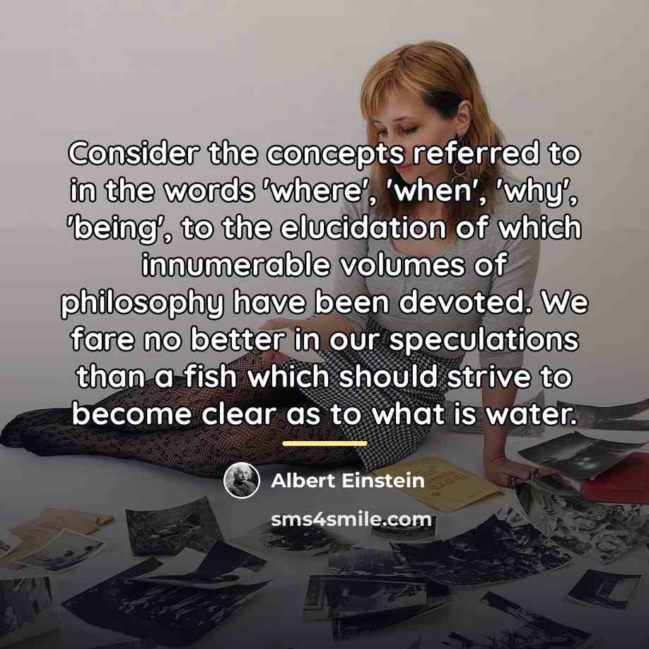 “Consider the concepts referred to in the words 'where', 'when',…” quote by Albert Einstein