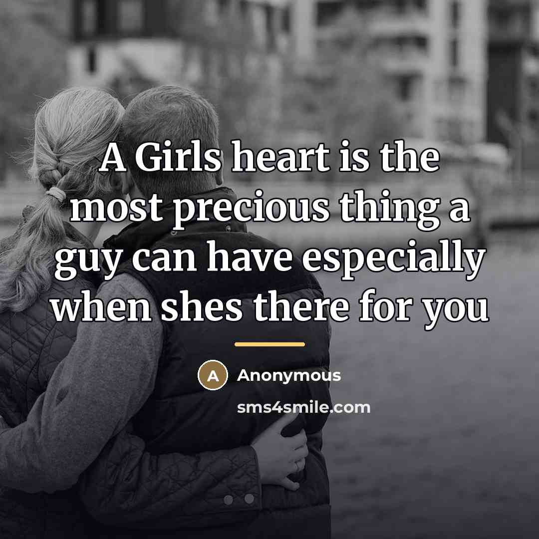 “A Girls heart is the most precious thing a guy…” quote by Anonymous