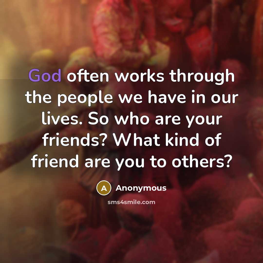 “God often works through the people we have in our…” quote by Anonymous