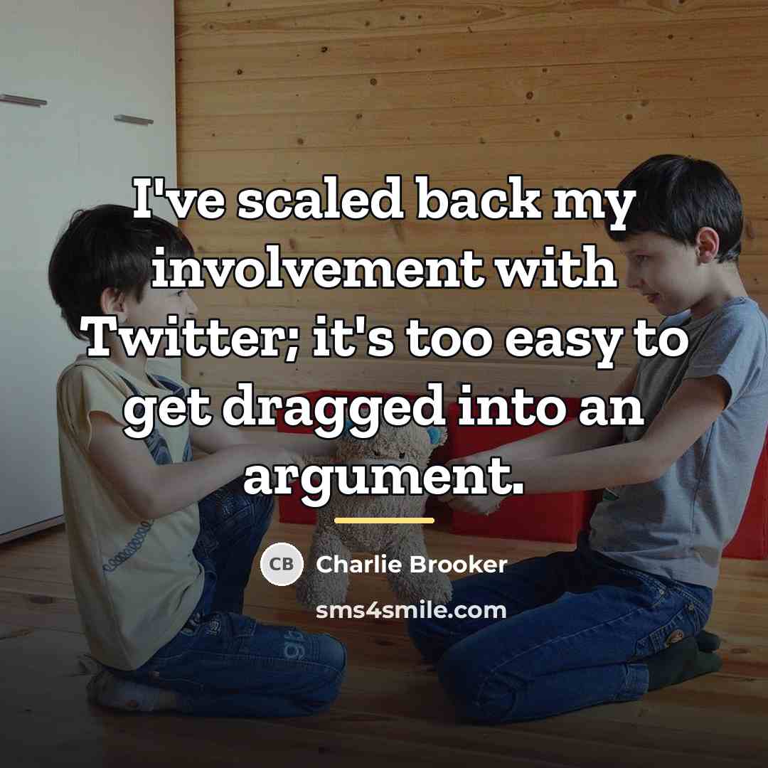 “I've scaled back my involvement with Twitter; it's too easy…” quote by Charlie Brooker
