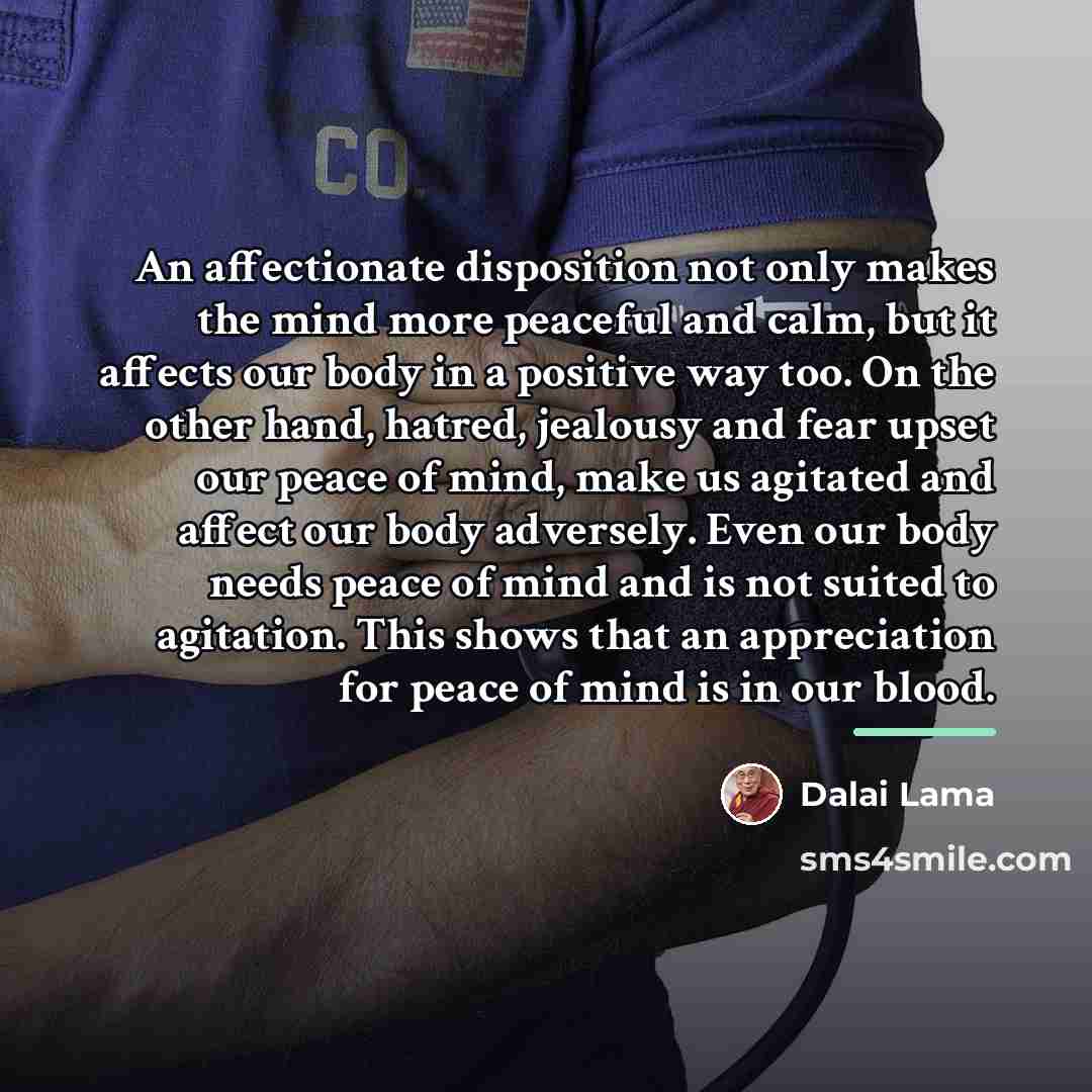 “An affectionate disposition not only makes the mind more peaceful…” quote by Dalai Lama