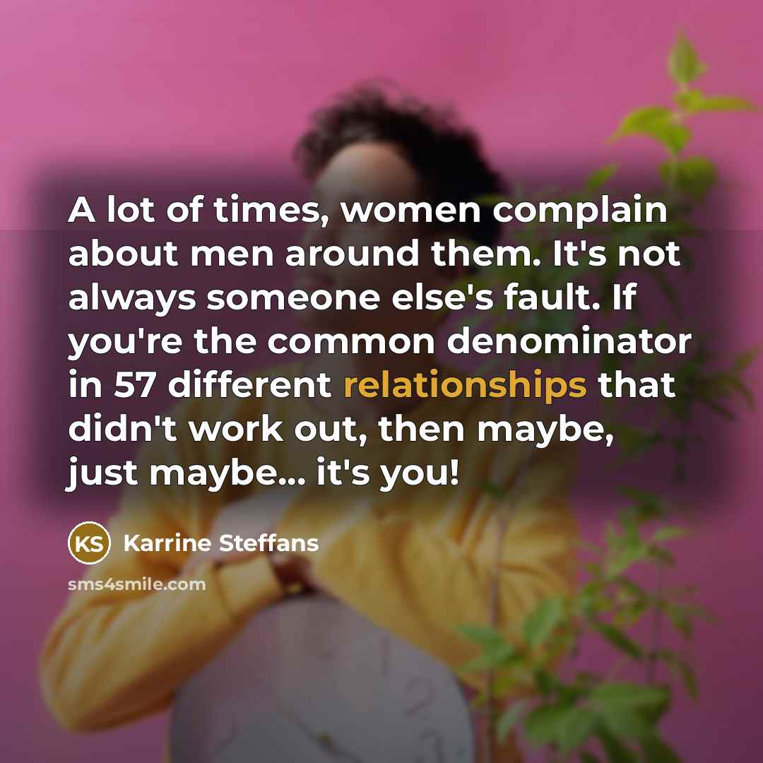 “A lot of times, women complain about men around them.…” quote by Karrine Steffans