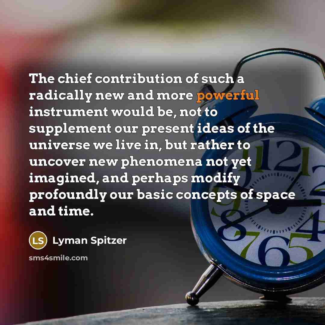 “The chief contribution of such a radically new and more…” quote by Lyman Spitzer