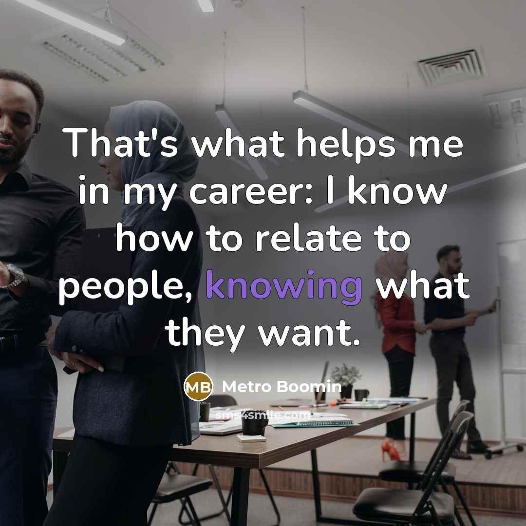 “That's what helps me in my career: I know how…” quote by Metro Boomin