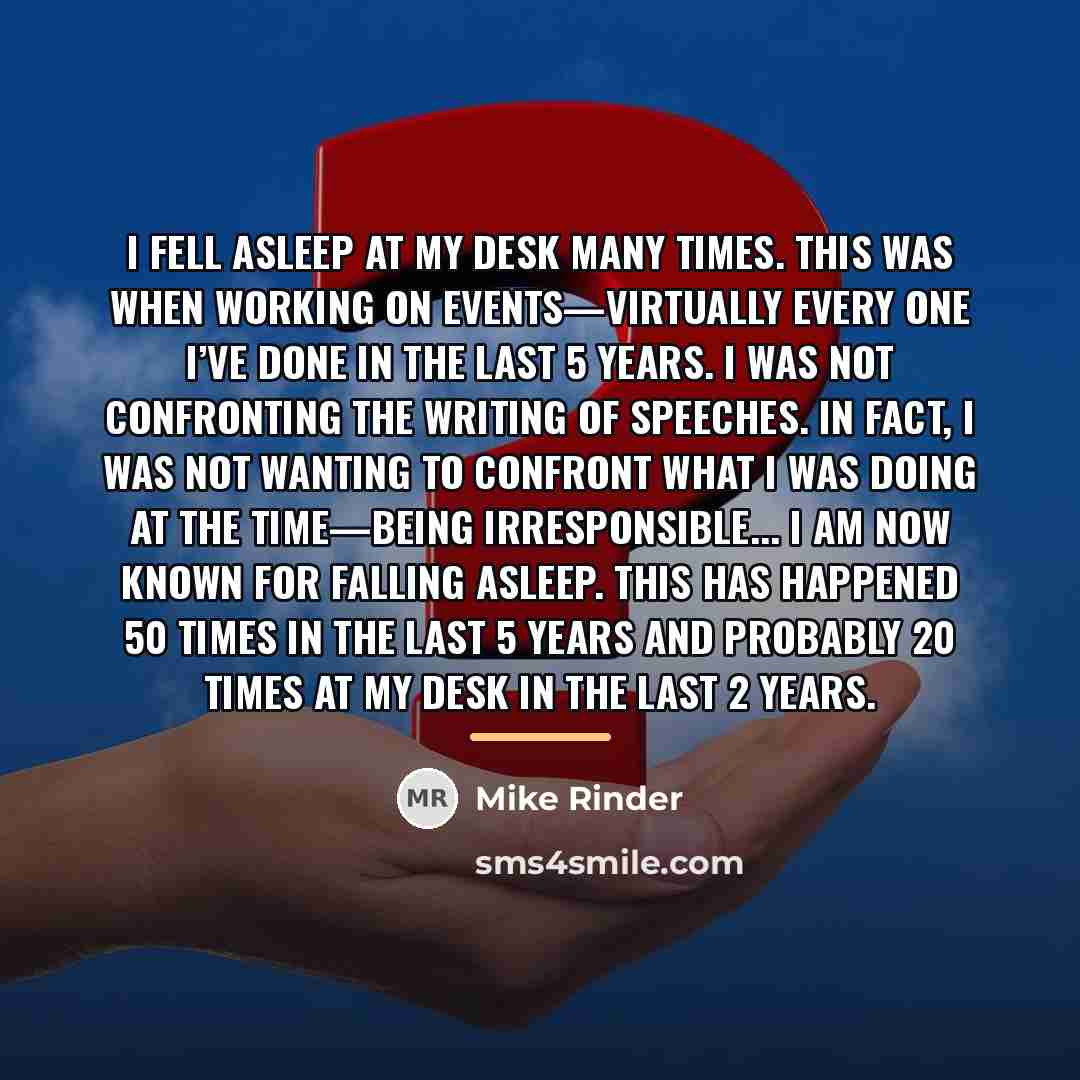 “I fell asleep at my desk many times. This was…” quote by Mike Rinder