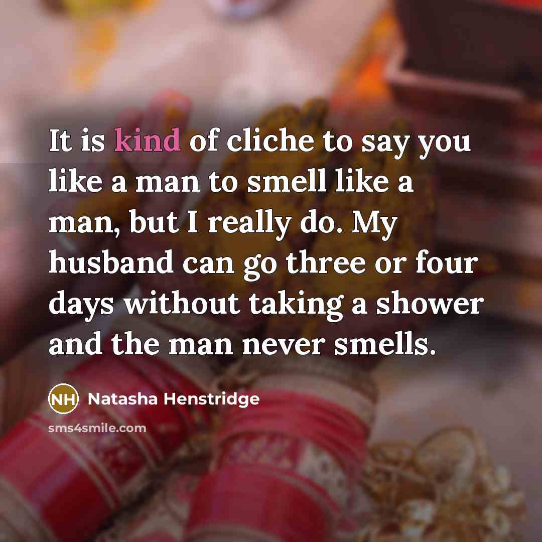 “It is kind of cliche to say you like a…” quote by Natasha Henstridge