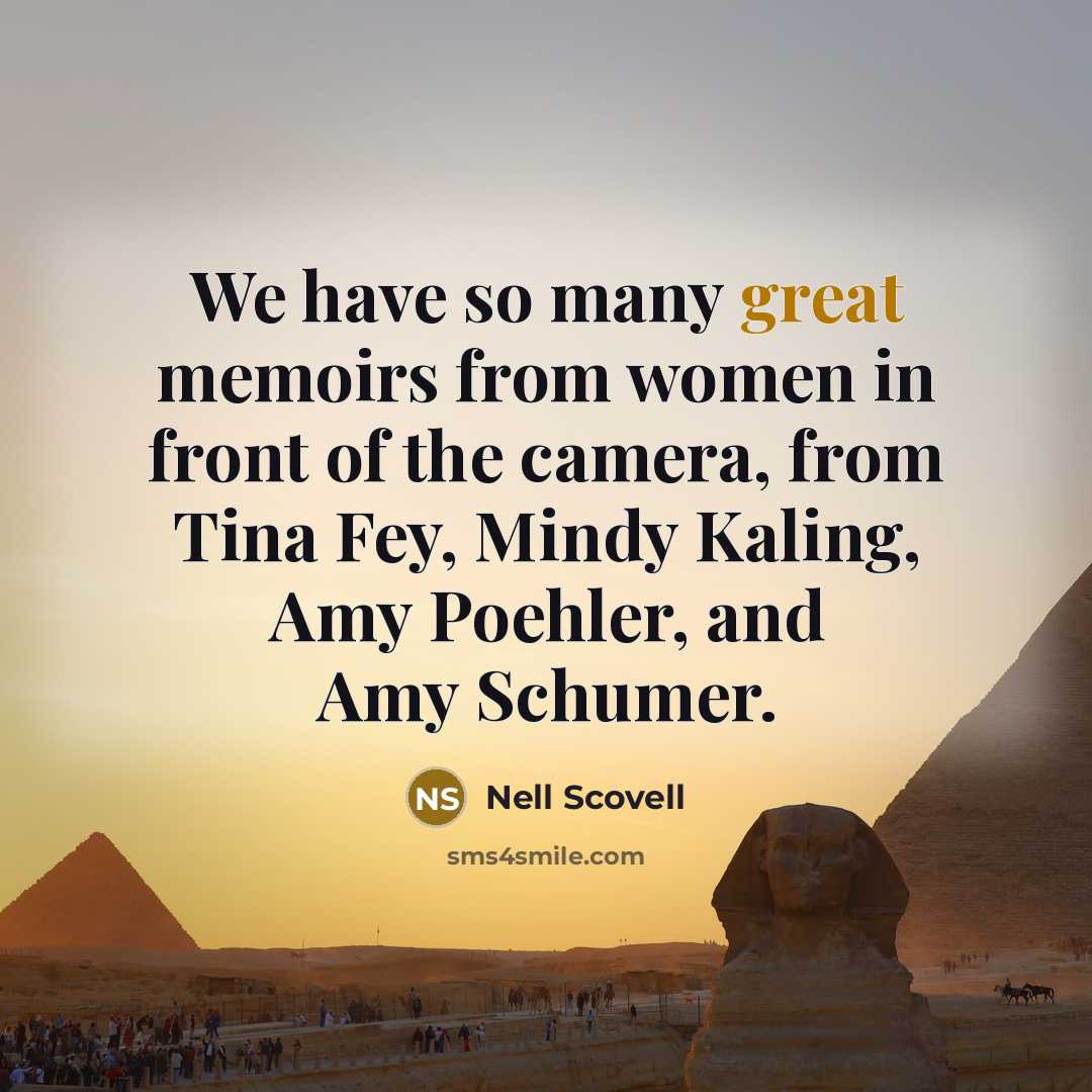 “We have so many great memoirs from women in front…” quote by Nell Scovell