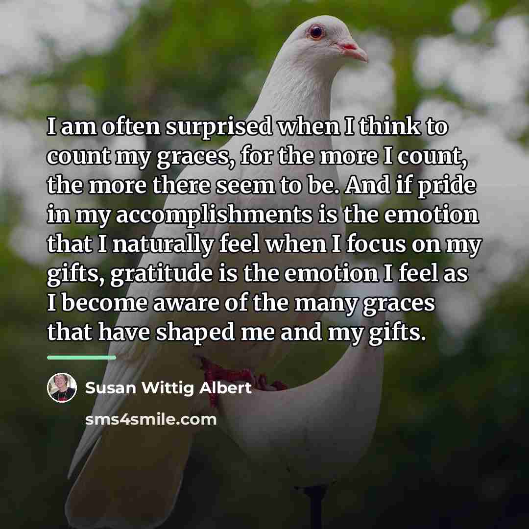“I am often surprised when I think to count my…” quote by Susan Wittig Albert