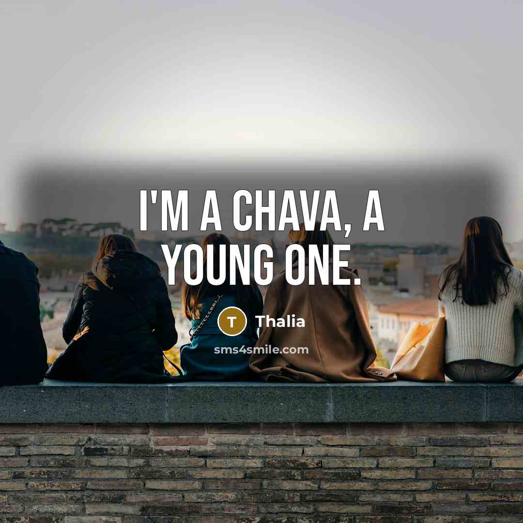 “I'm a chava, a young one.…” quote by Thalia