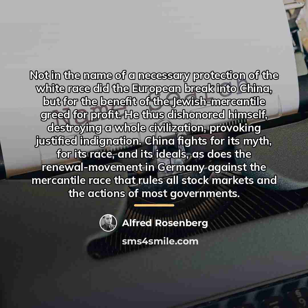 “Not in the name of a necessary protection of the…” quote by Alfred Rosenberg