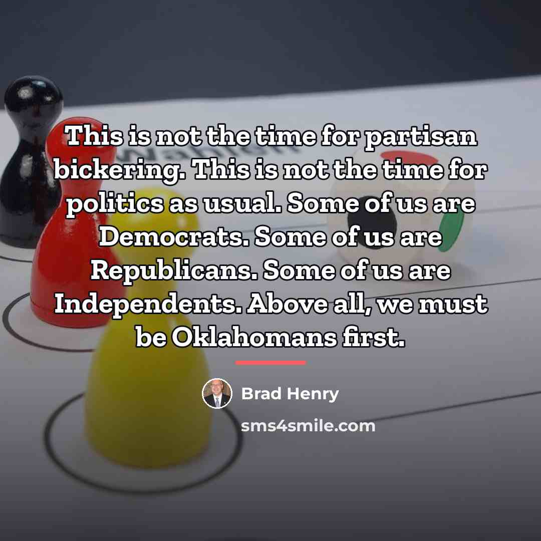 “This is not the time for partisan bickering. This is…” quote by Brad Henry