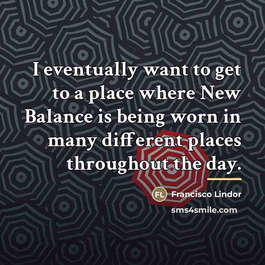 “I eventually want to get to a place where New…” quote by Francisco Lindor