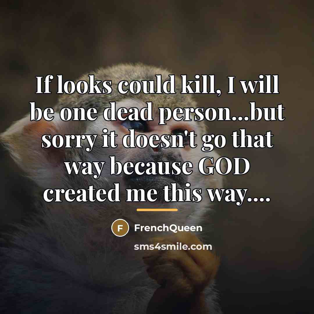 “If looks could kill, I will be one dead person...but…” quote by Frenchqueen