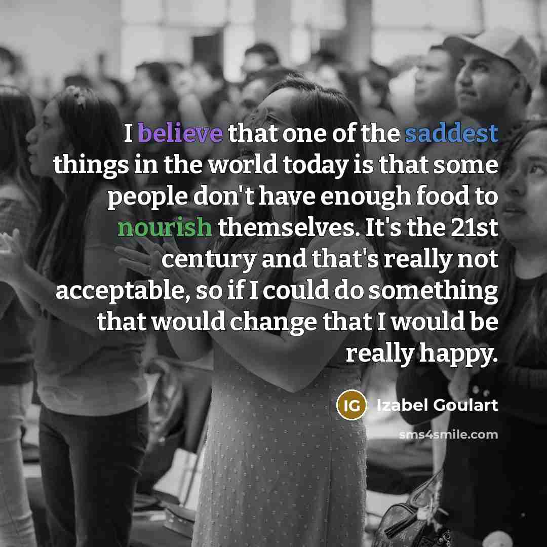 “I believe that one of the saddest things in the…” quote by Izabel Goulart