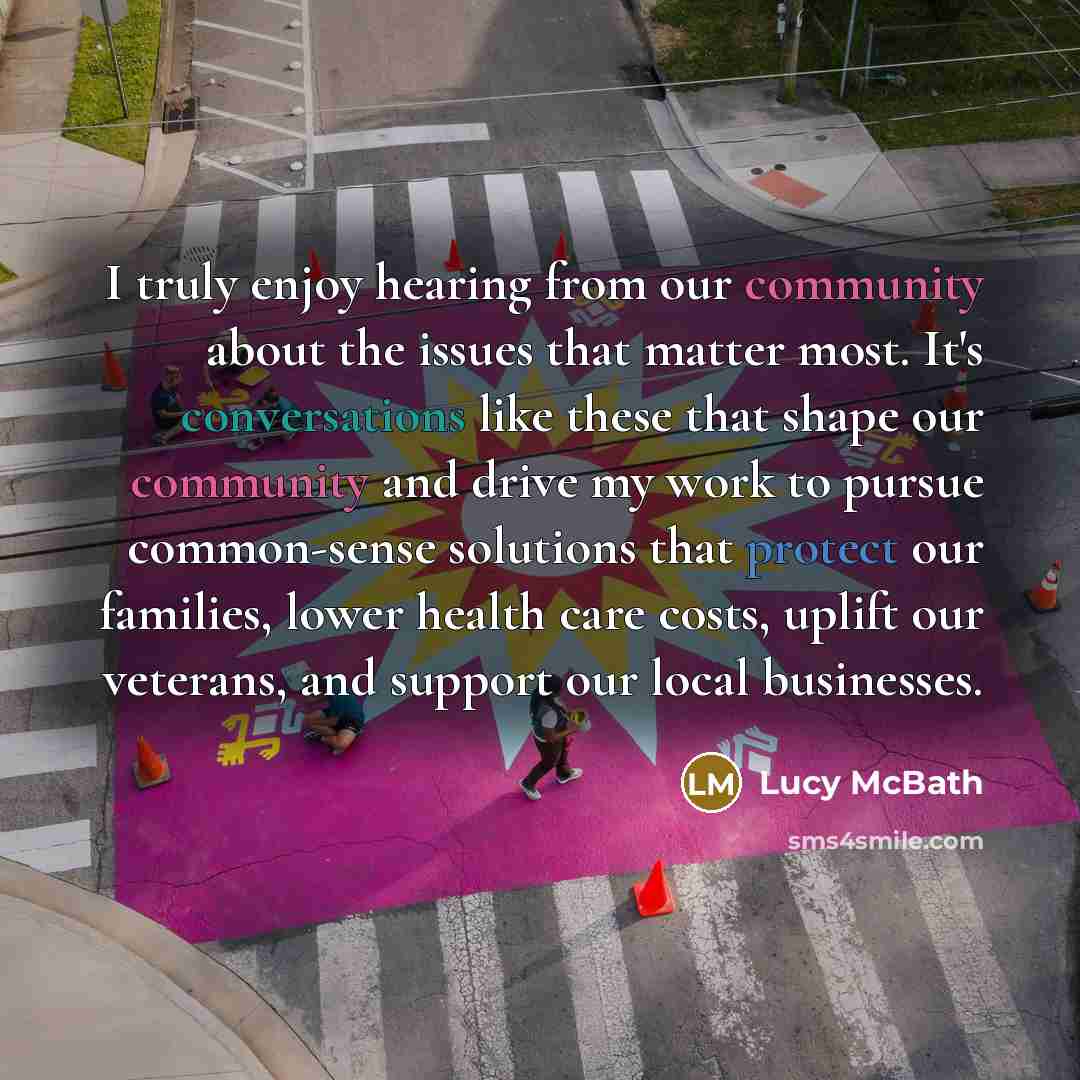 “I truly enjoy hearing from our community about the issues that matter most. It's conversations like these that shape our community and drive my work to pursue common-sense solutions that protect our families, lower health care costs, uplift our veterans, and support our local businesses.” quote by Lucy McBath