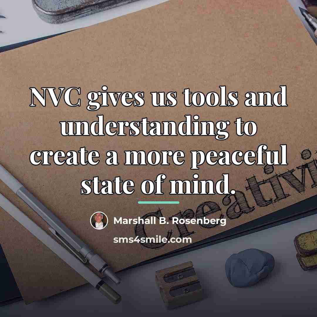 “NVC gives us tools and understanding to create a more…” quote by Marshall B. Rosenberg
