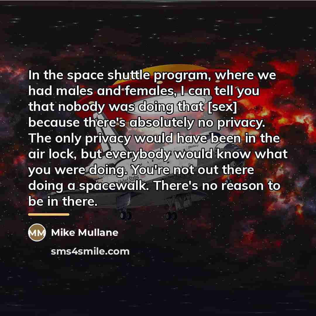 “In the space shuttle program, where we had males and…” quote by Mike Mullane