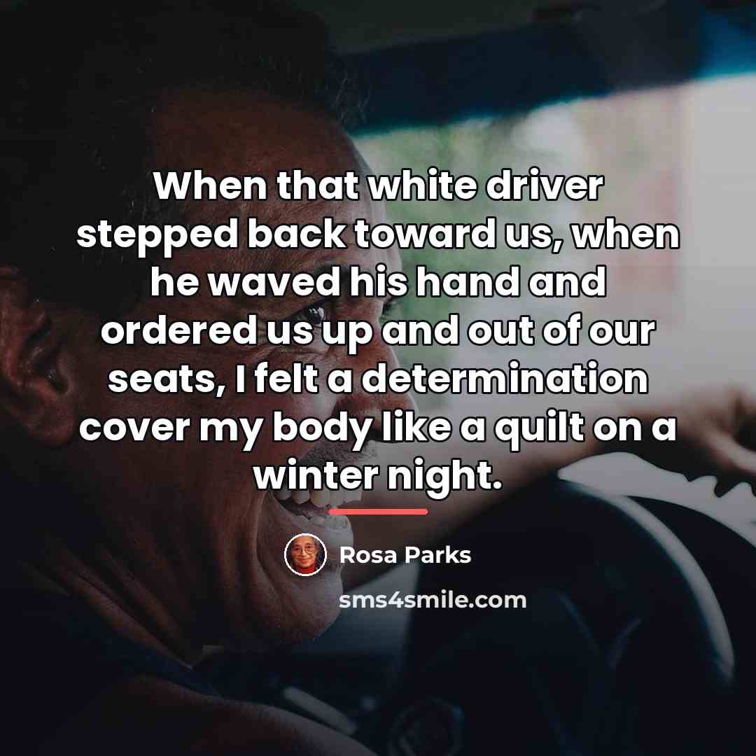 “When that white driver stepped back toward us, when he…” quote by Rosa Parks