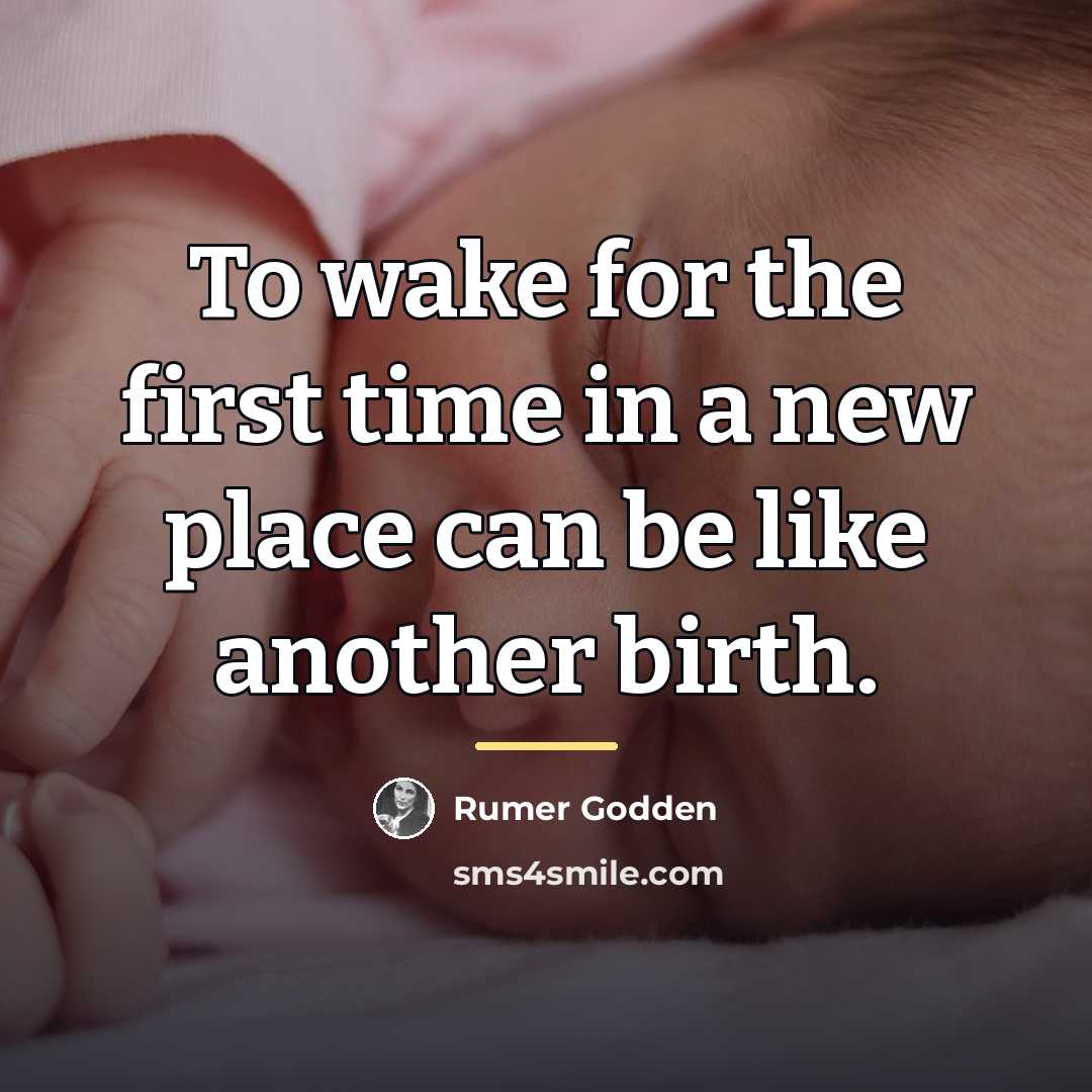 “To wake for the first time in a new place…” quote by Rumer Godden