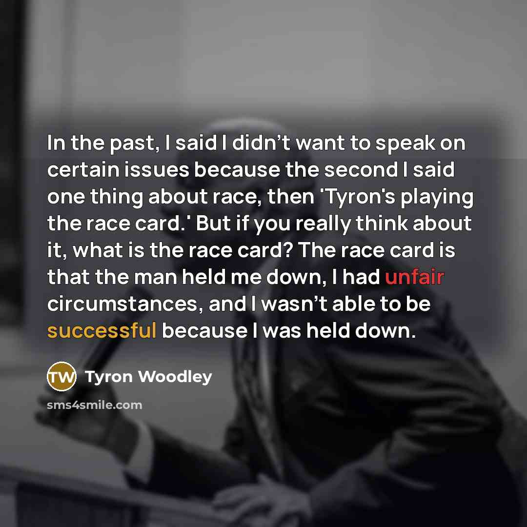 “In the past, I said I didn't want to speak…” quote by Tyron Woodley