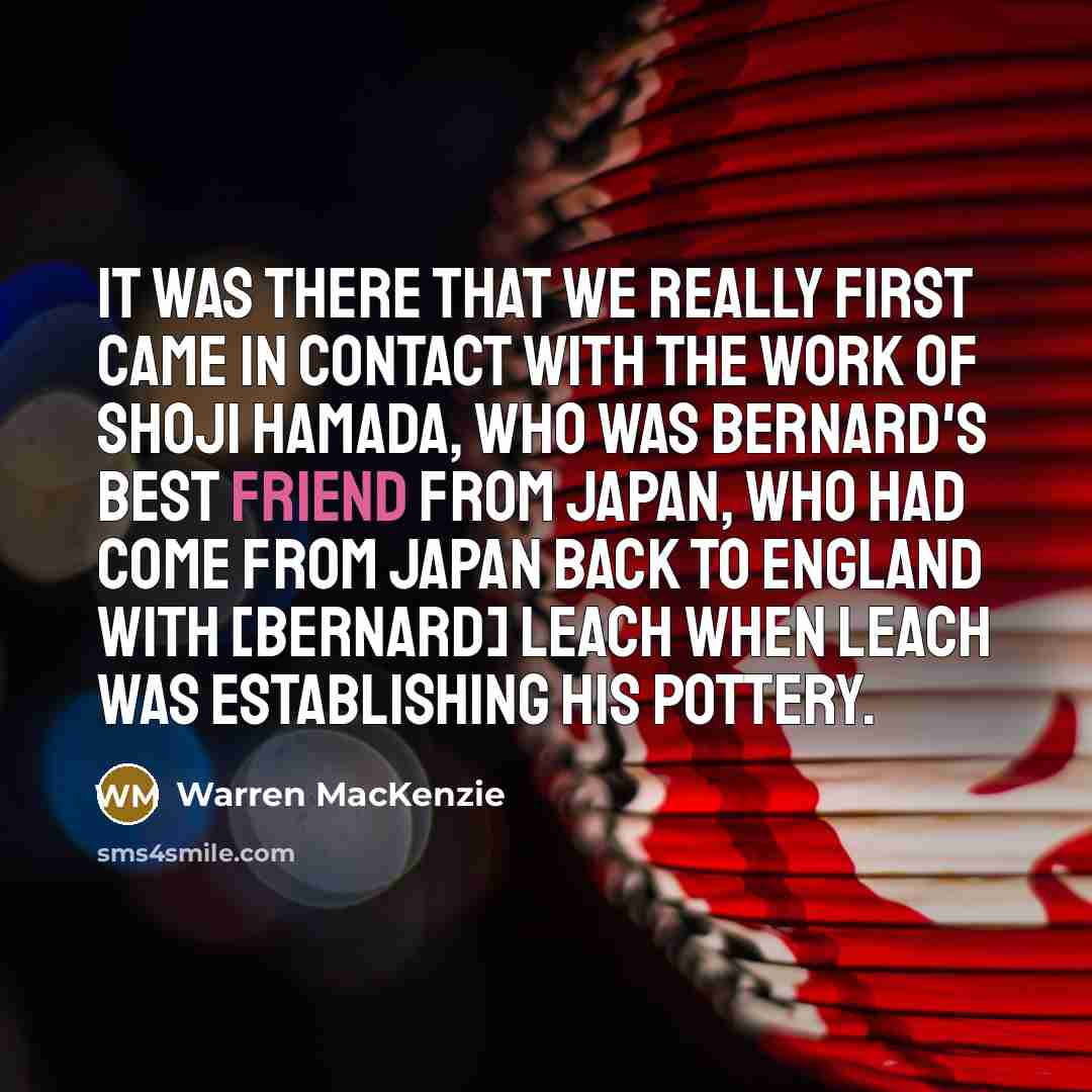 “It was there that we really first came in contact…” quote by Warren MacKenzie