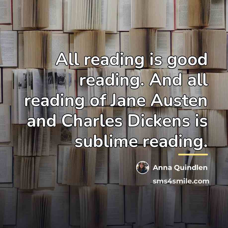 “All reading is good reading. And all reading of Jane…” quote by Anna Quindlen