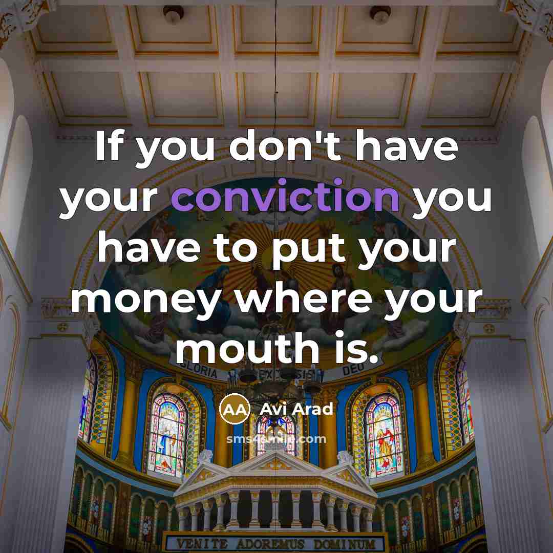 “If you don't have your conviction you have to put…” quote by Avi Arad