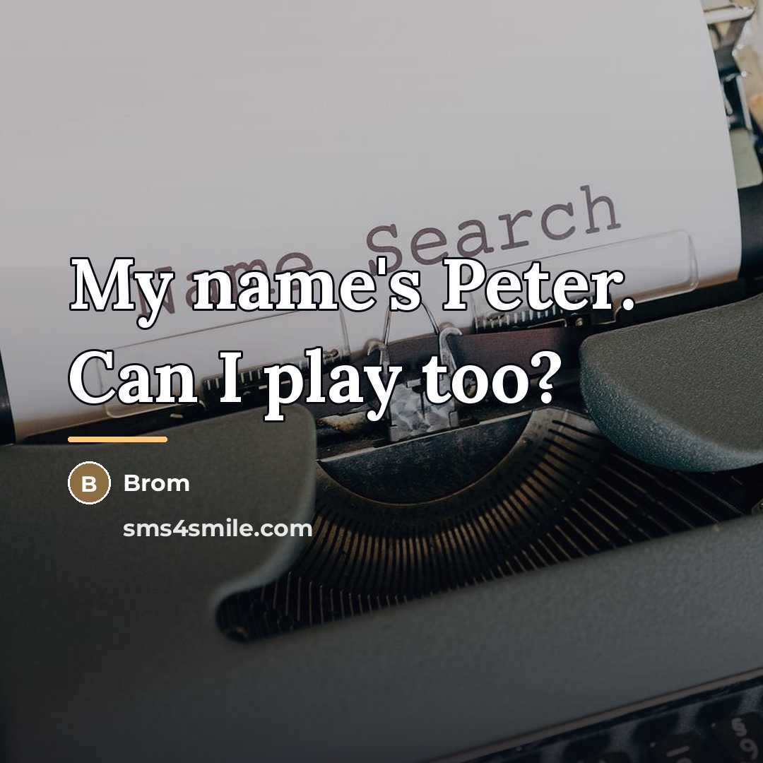 “My name's Peter. Can I play too?…” quote by Brom