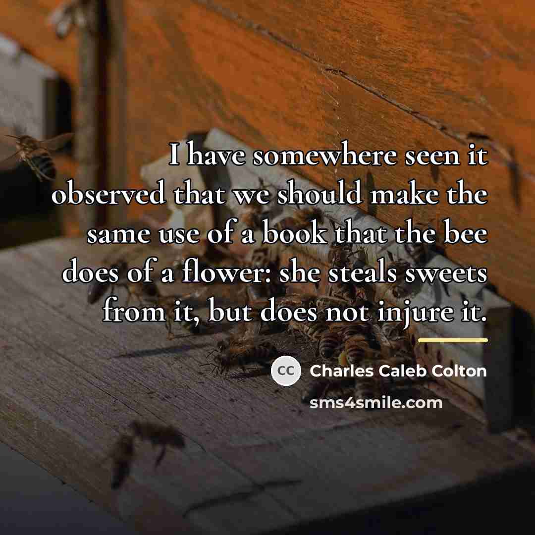 “I have somewhere seen it observed that we should make…” quote by Charles Caleb Colton