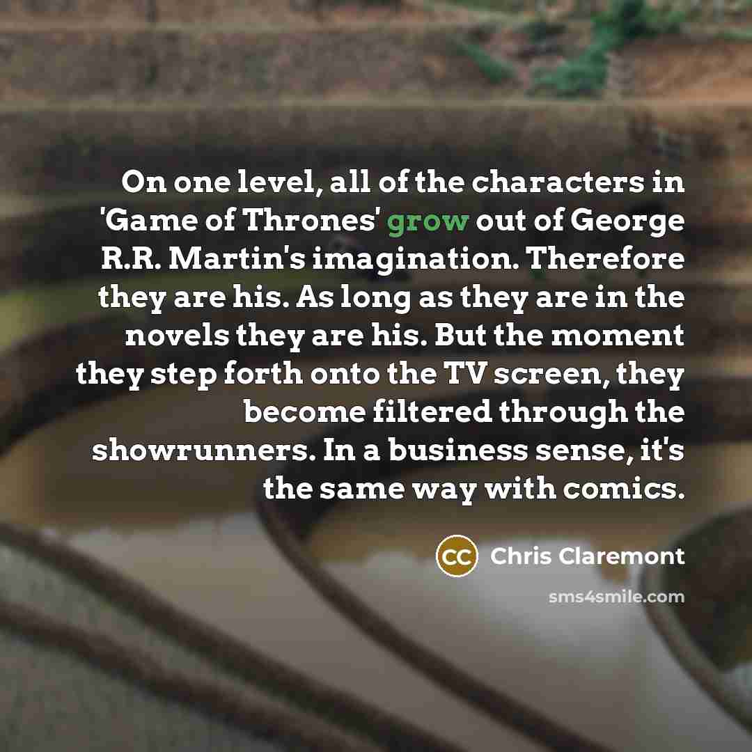 “On one level, all of the characters in 'Game of…” quote by Chris Claremont