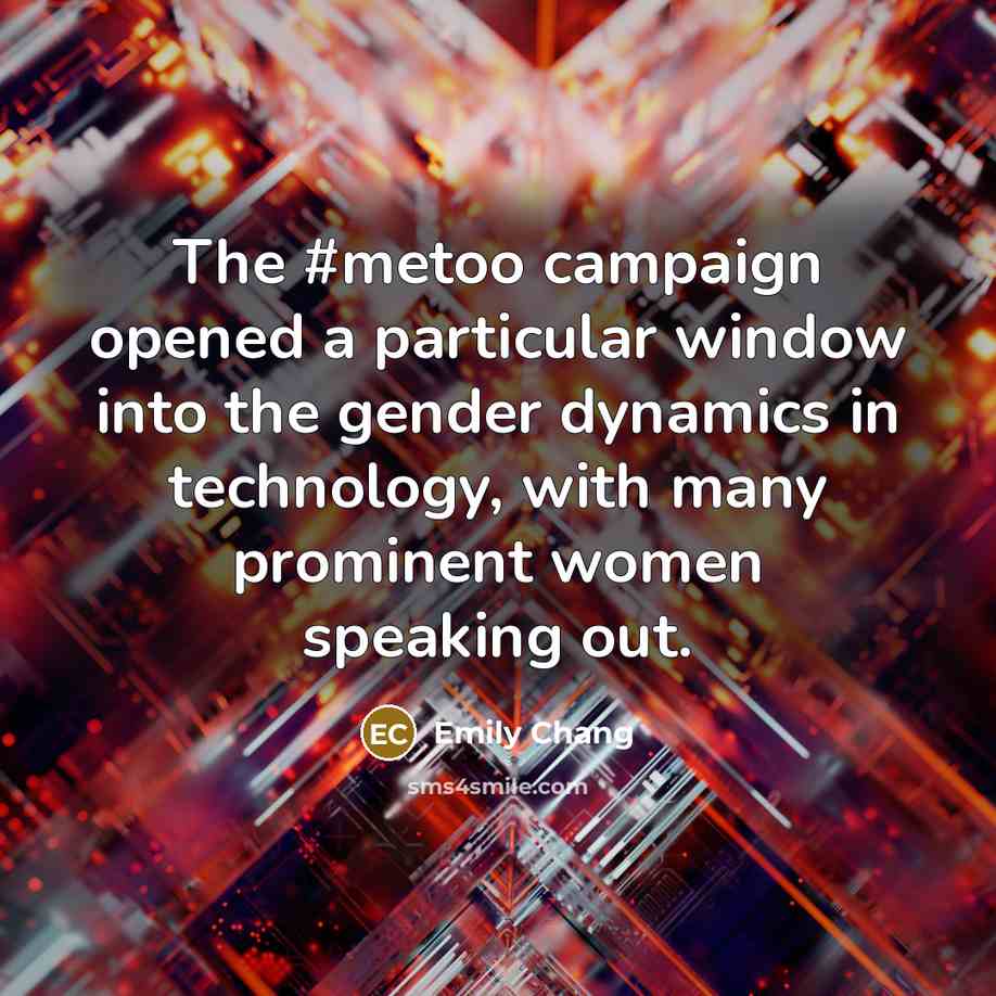 “The #metoo campaign opened a particular window into the gender…” quote by Emily Chang