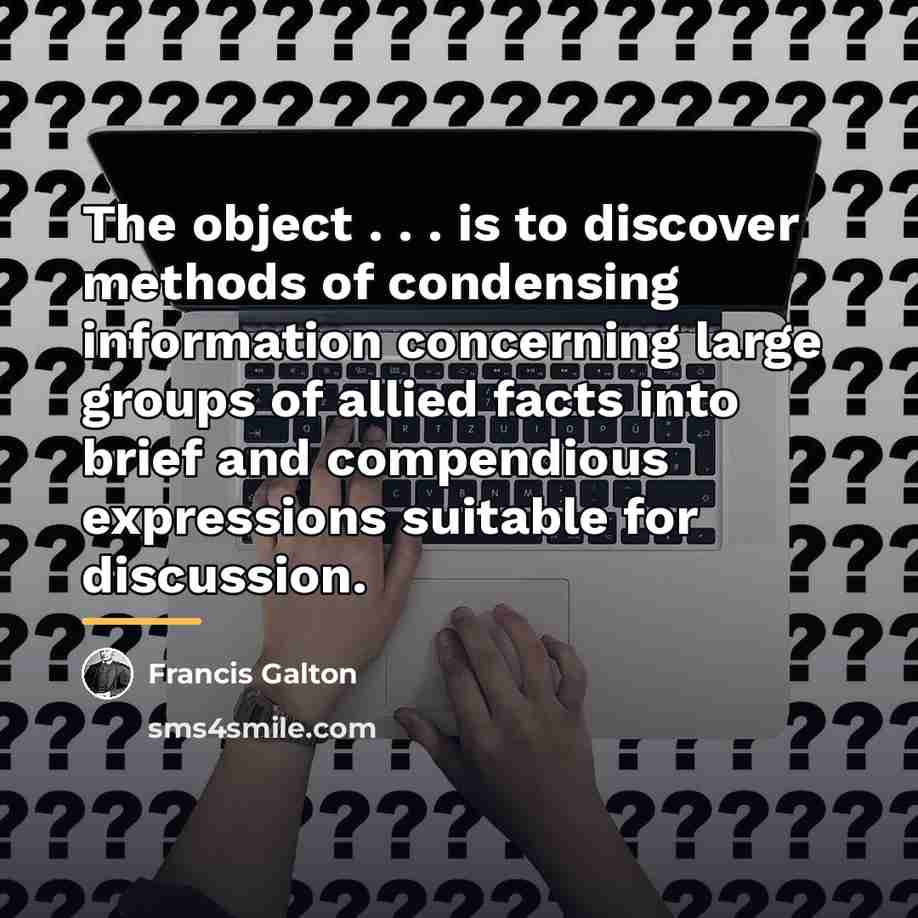 “The object . . . is to discover methods of…” quote by Francis Galton