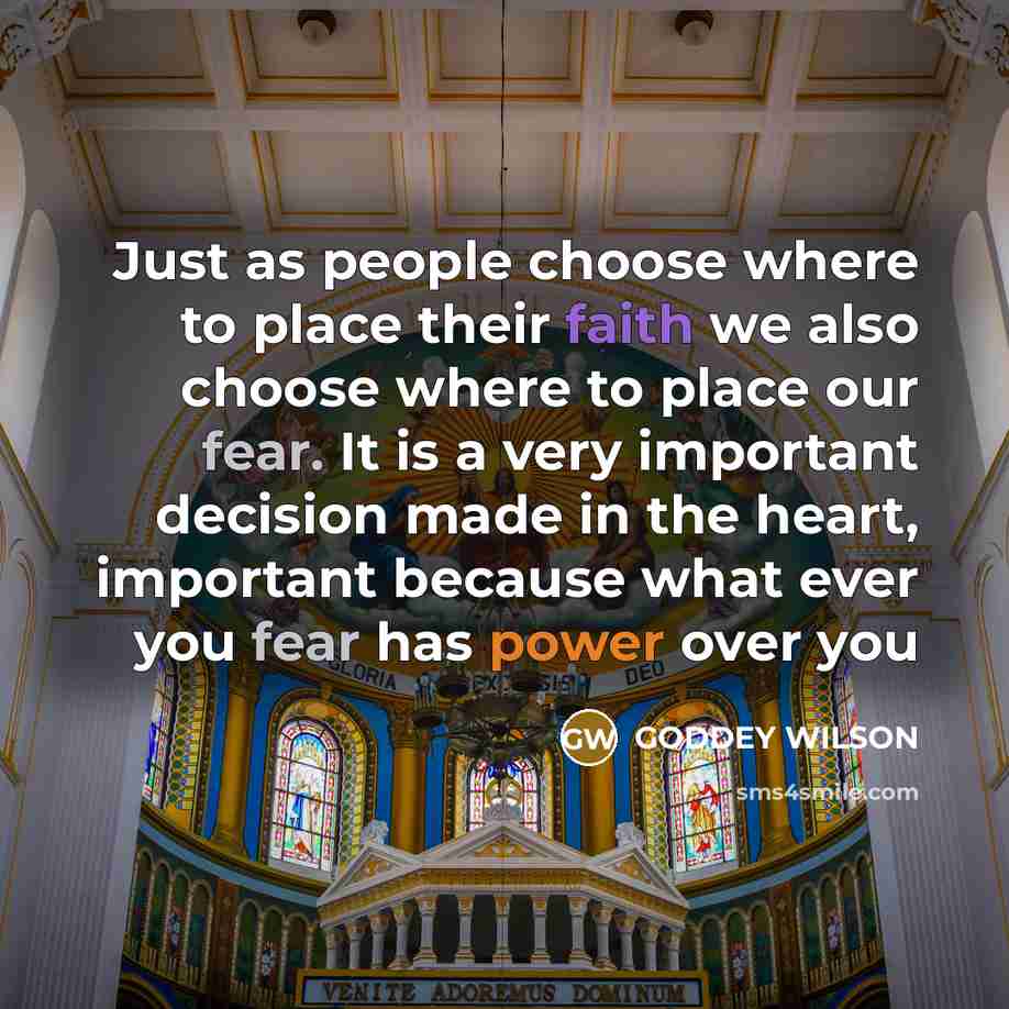 “Just as people choose where to place their faith we…” quote by GODDEY WILSON