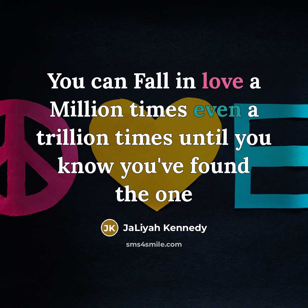 “You can Fall in love a Million times even a…” quote by Jaliyah Kennedy