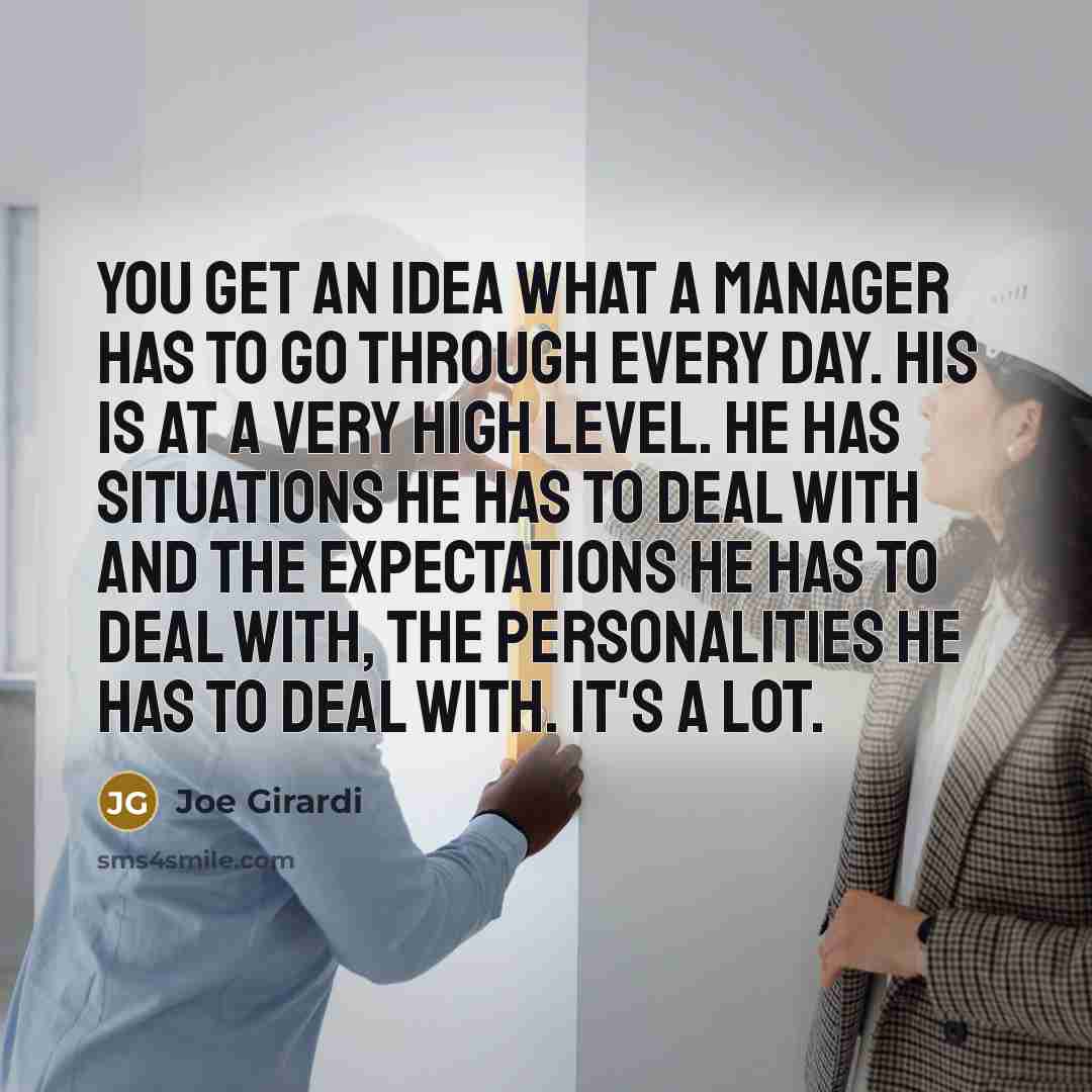 “You get an idea what a manager has to go…” quote by Joe Girardi