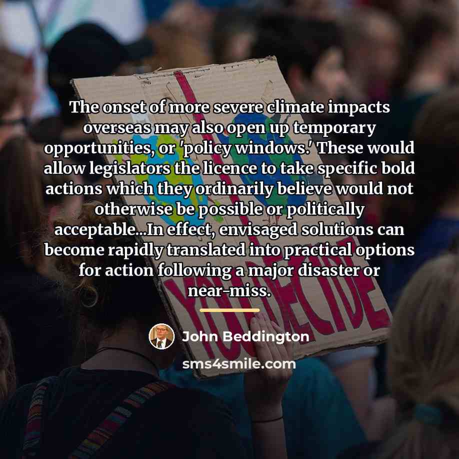 “The onset of more severe climate impacts overseas may also…” quote by John Beddington
