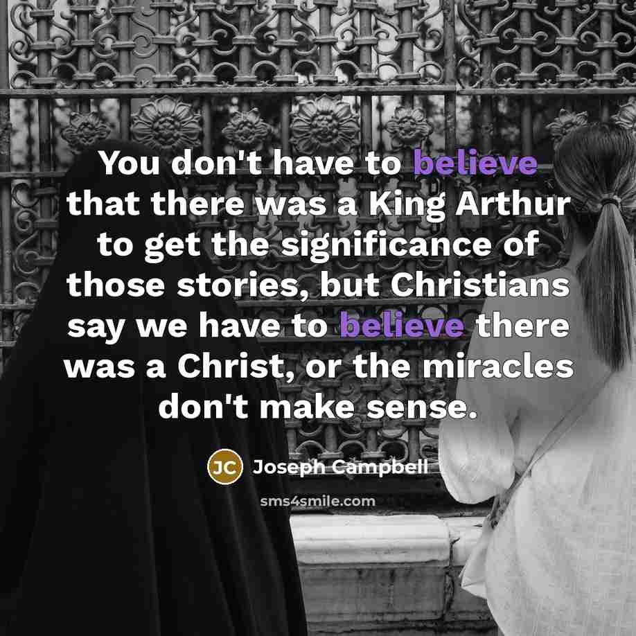 “You don't have to believe that there was a King…” quote by Joseph Campbell
