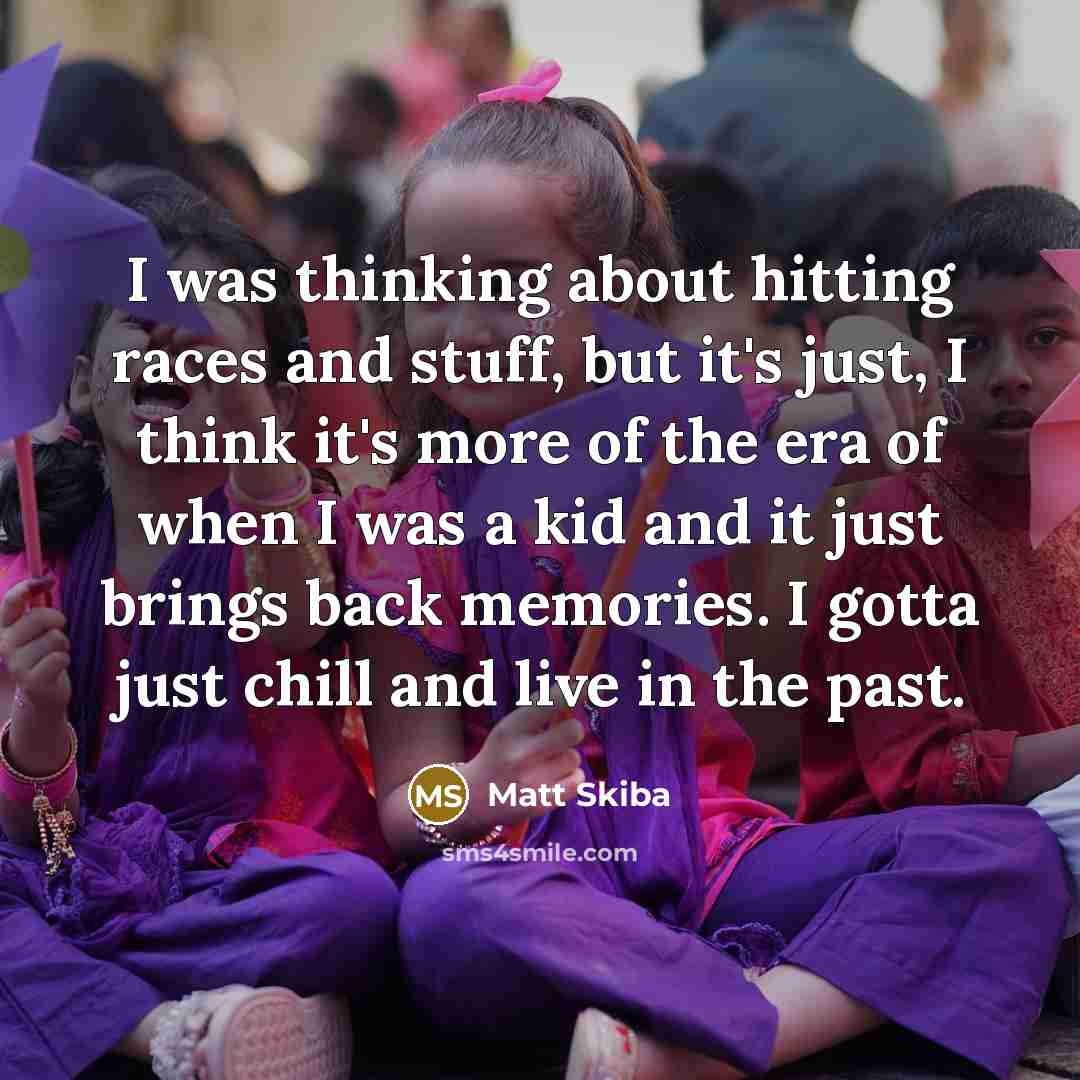 “I was thinking about hitting races and stuff, but it's…” quote by Matt Skiba